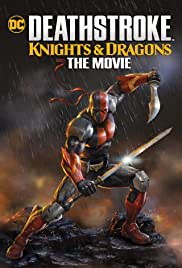Deathstroke Knights & Dragons: The Movie 2020 filmleri TÜRKÇE izle