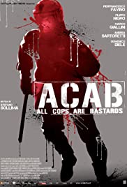 A.C.A.B.: All Cops Are Bastards izle