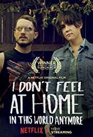 I Don’t Feel at Home in This World Anymore. HD izle