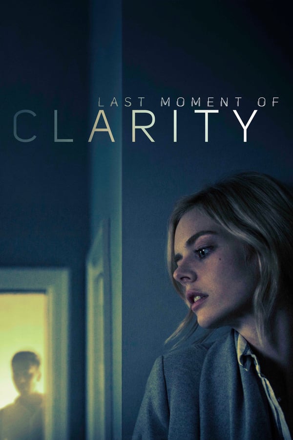 Last Moment of Clarity (2020) Türkçe izle