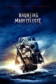 Haunting of the Mary Celeste – Alt Yazılı izle