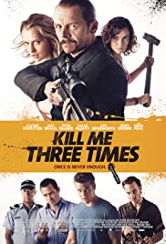 Öldürmenin 3 Yolu / Kill Me Three Times türkçe izle