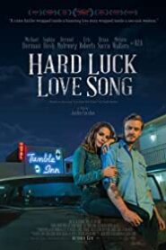 Şanssız Bir Aşk Şarkısı izle – Hard Luck Love Song