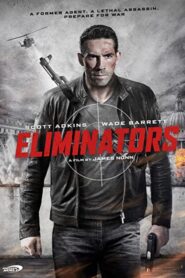 Tetikçiler – Eliminators (2016) izle